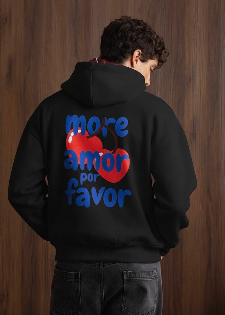 MOR AMOR POR FAVOR HOODIE